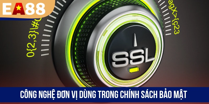 Công nghệ đơn vị dùng trong chính sách bảo vệ